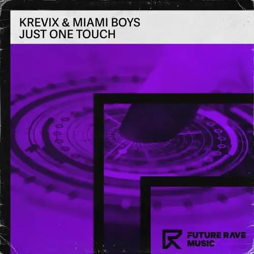 Krevix feat. Miami Boys - Just One Touch
