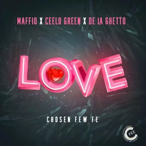 Maffio & CeeLo Green & De La Ghetto feat. Boy Wonder CF - Love