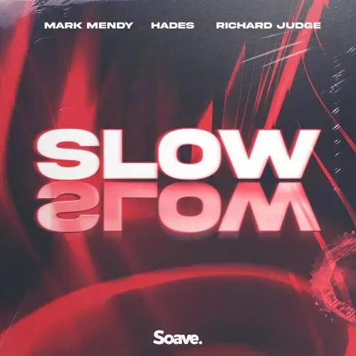 Mark Mendy feat. Hades x Richard Judge - Slow