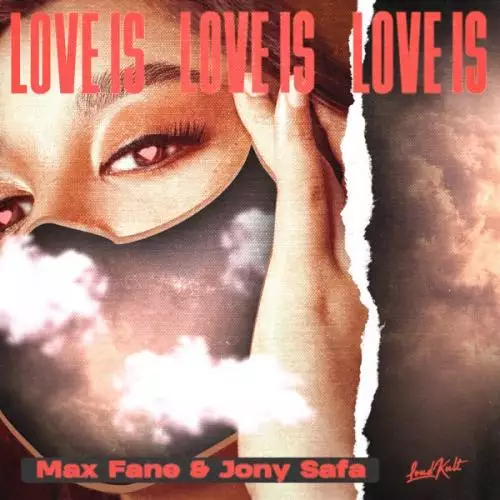 Max Fane & Jony Safa - Love Is