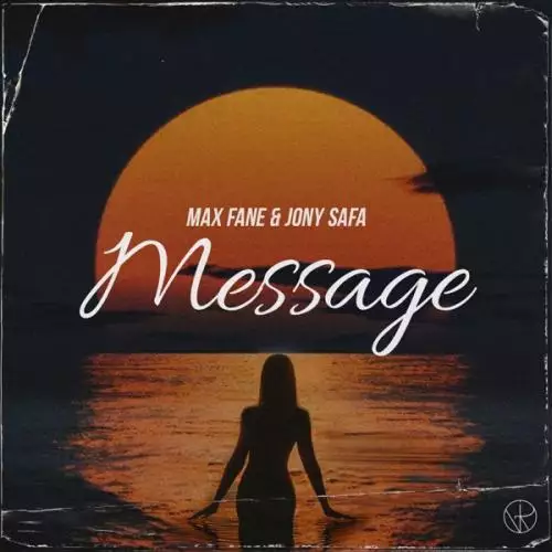 Max Fane & Jony Safa - Message