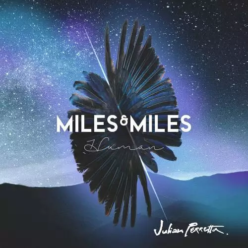 Miles x Miles feat. Julian Perretta - Human