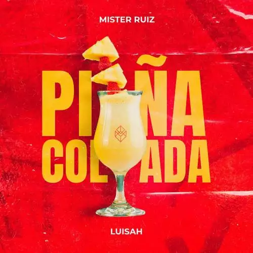 Mister Ruiz & Luisah - Piña Colada