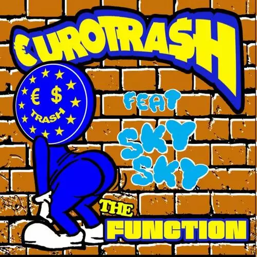€URO TRA$H & Yellow Claw feat. Sky Sky - The Function