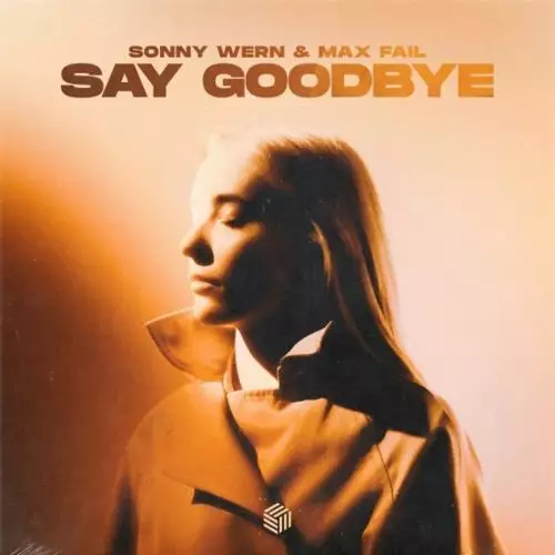 Sonny Wern feat. Max Fail - Say Goodbye