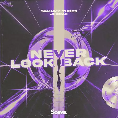 Swanky Tunes & Jeddak - Never Look Back