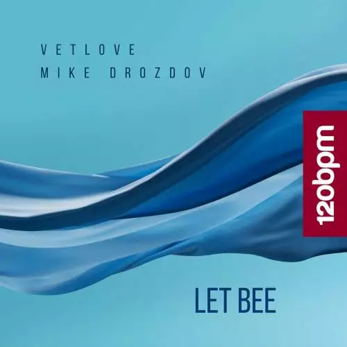 VetLOVE & Mike Drozdov - Let Bee (Radio mix)