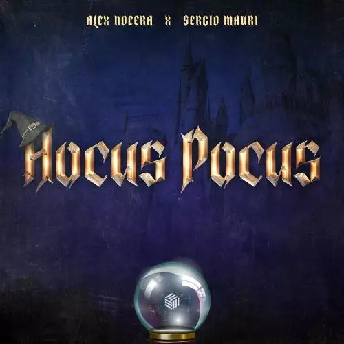 Alex Nocera & Sergio Mauri - Hocus Pocus