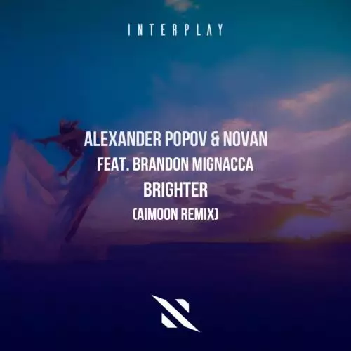 Alexander Popov & Novan feat. Brandon Mignacca - Brighter (Aimoon Remix)