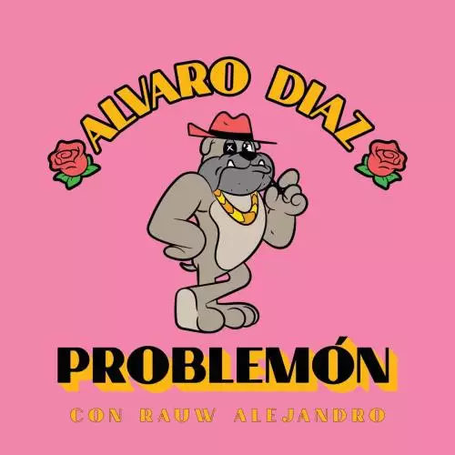 Alvaro Diaz feat. Rauw Alejandro - Problemon