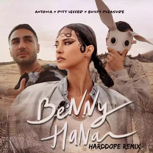 Antonia, Pitt Leffer, Guilty Pleasure - Benny Hana (Harddope Remix)