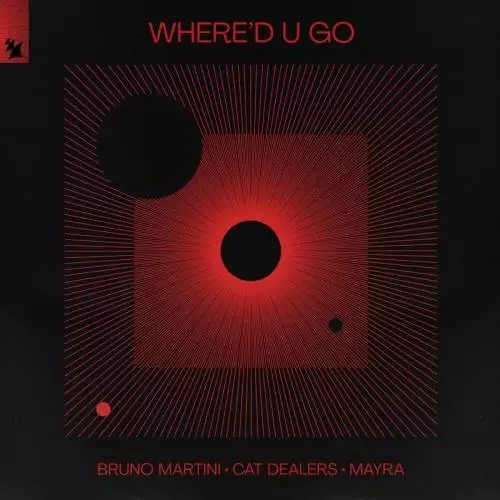 Bruno Martini & Cat Dealers feat. Mayra - Whered U Go