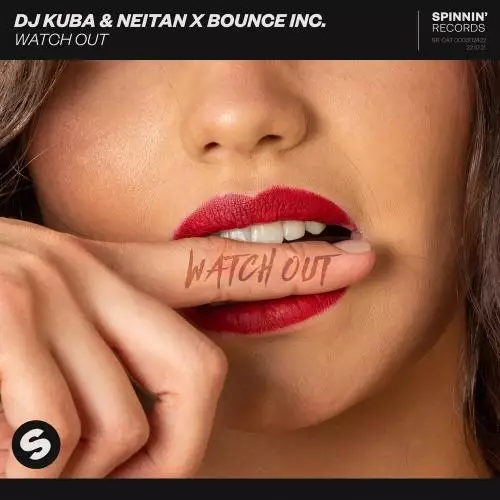 DJ Kuba, Neitan & Bounce Inc. - Watch Out
