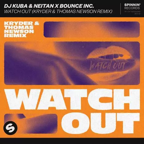 DJ Kuba & Neitan feat. Bounce Inc. - Watch Out (Kryder & Thomas Newson Remix)