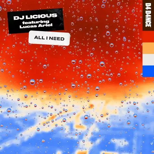 DJ Licious feat. Lucas Ariel - All I Need