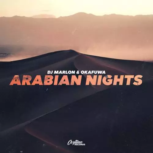 DJ Marlon feat. Okafuwa - Arabian Nights