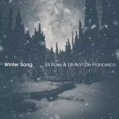 Eli Rose feat. Lili-Ann De Francesco - Winter Song