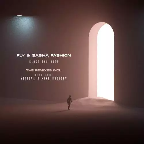 FLY & Sasha Fashion - Close The Door (Vetlove & Mike Drozdov)