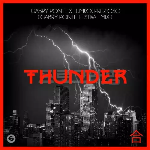 Gabry Ponte & LUM!X feat. Prezioso - Thunder (Gabry Ponte Festival Mix)