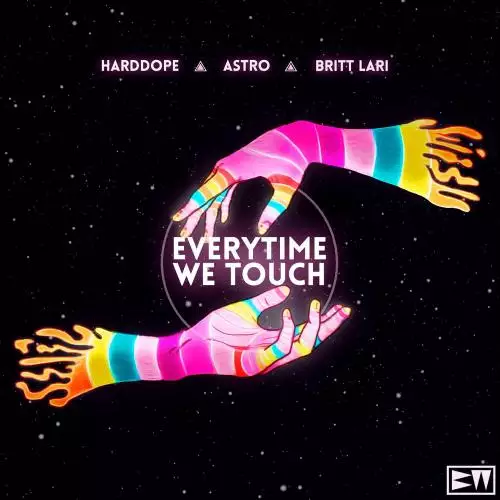 Harddope & Astro feat. Britt Lari - Everytime We Touch