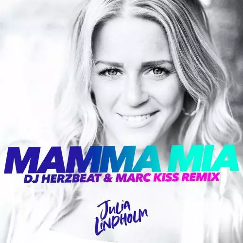 Julia Lindholm - Mamma Mia (DJ Herzbeat x Marc Kiss Radio Edit)