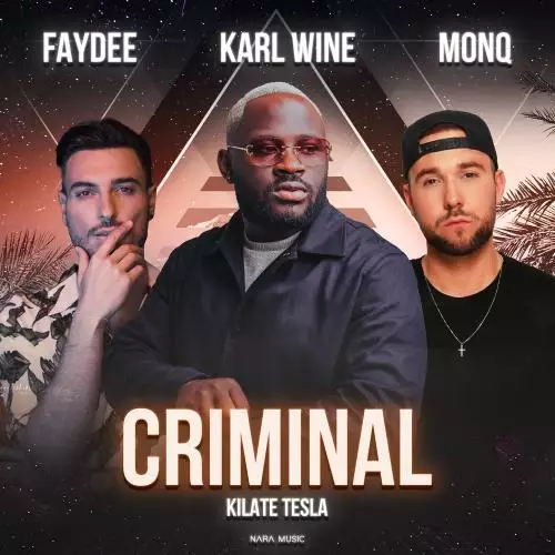 Karl Wine & Faydee & Monq feat. Kilate Tesla - Criminal
