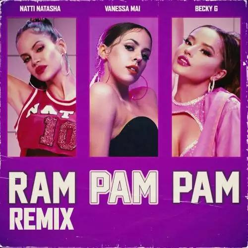 Natti Natasha, Becky G & Vanessa Mai - Ram Pam Pam (Remix)