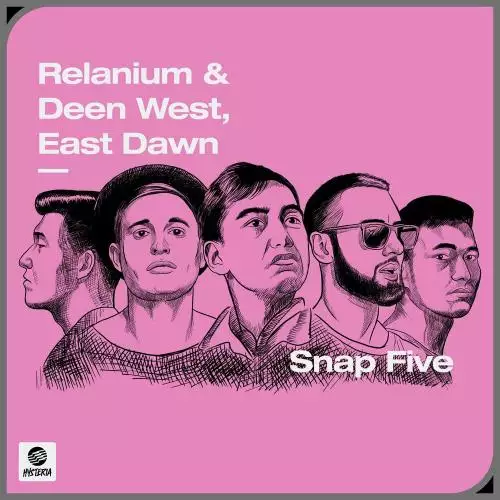 Relanium feat. Deen West & East Dawn - Snap Five