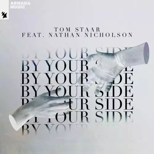 Tom Staar feat. Nathan Nicholson - By Your Side