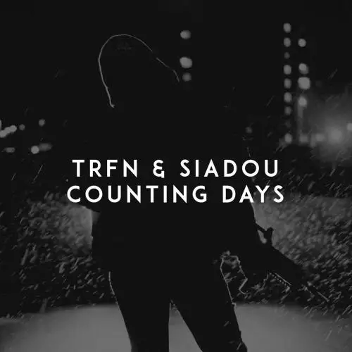 TRFN & Siadou - Counting Days