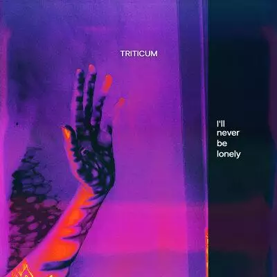TRITICUM - I’ll Never Be Lonely
