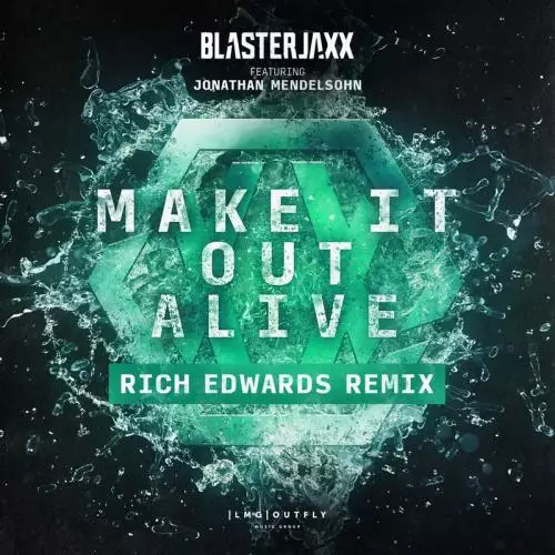 BlasterJaxx - Make It Out Alive (Rich Edwards Remix)
