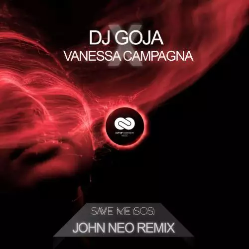 DJ Goja & Vanessa Campagna & John Neo - Save Me SOS John Neo (Remix)