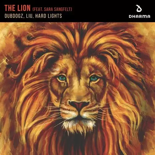 Dubdogz, Liu, Hard Lights feat. Sara Sangfelt - The Lion (feat. Sara Sangfelt)