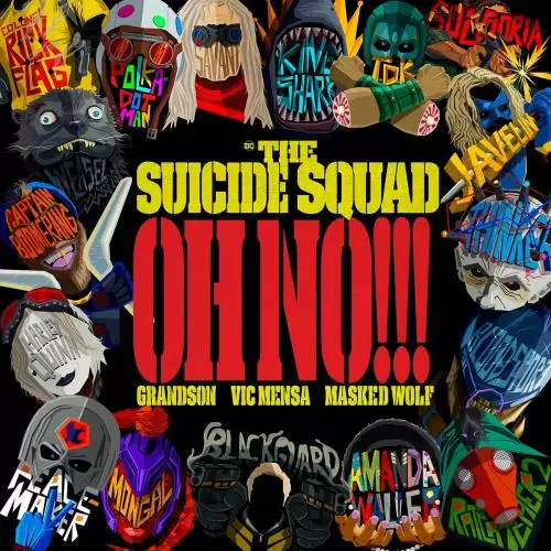 Grandson & Vic Mensa feat. Masked Wolf - Oh No!!! (from The Suicide Squad)