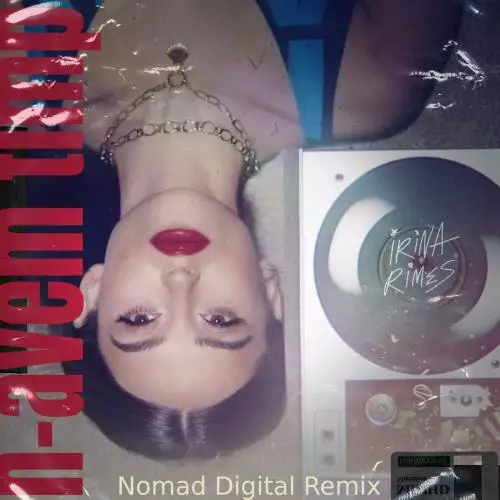 Irina Rimes - N-Avem Timp (Nomad Digital Remix)
