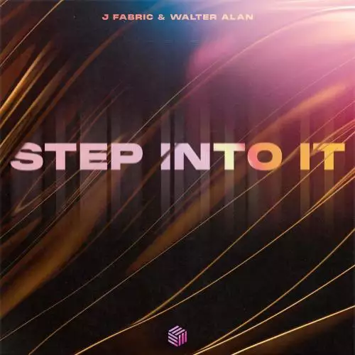 J Fabric & Walter Alan - Step Into It