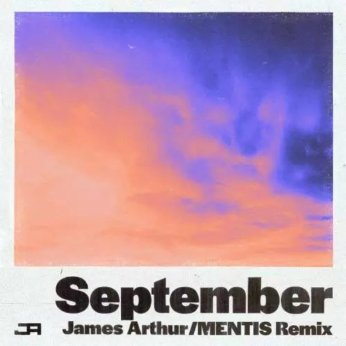 James Arthur - September (MENTIS Remix)