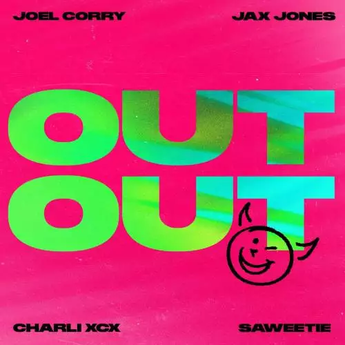 Joel Corry & Jax Jones feat. Charli XCX & Saweetie - OUT OUT
