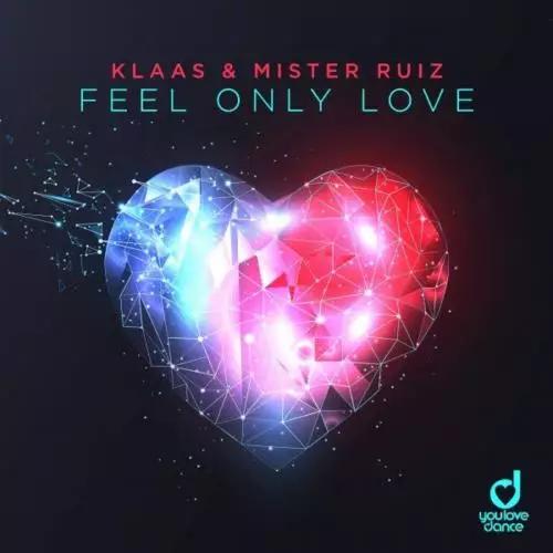 Klaas feat. Mister Ruiz - Feel Only Love