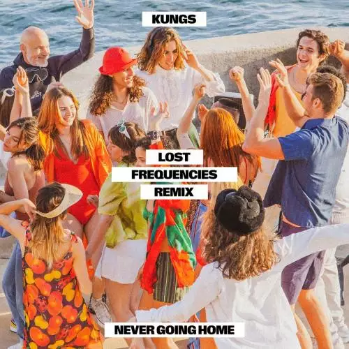 Kungs - Never Going Home (Lost Frequencies Remix)