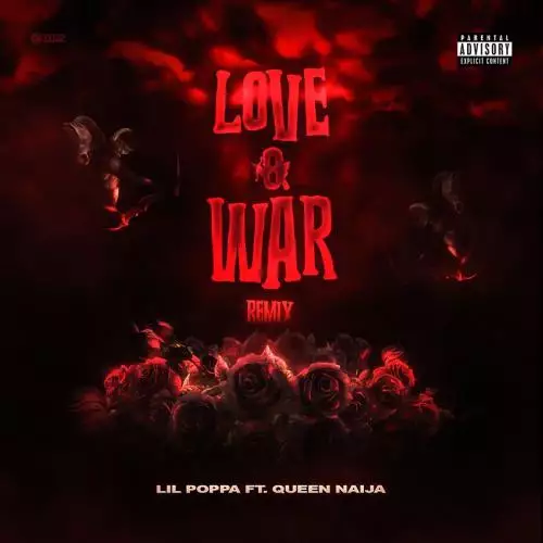 Lil Poppa feat. Queen Naija - Love And War (Remix)