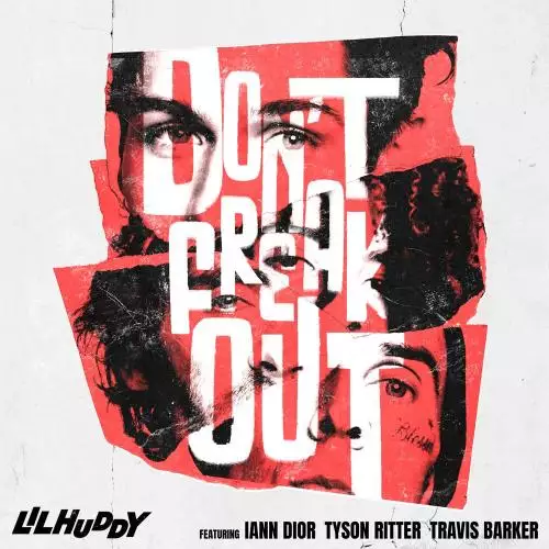 LILHUDDY, iann dior, Travis Barker feat. Tyson Ritter - Don’t Freak Out