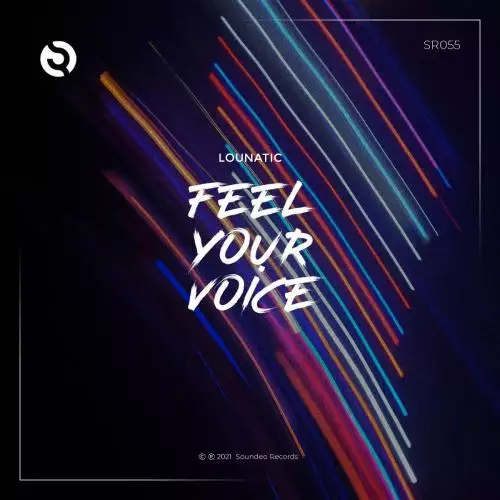 Lounatic - Feel Your Voice