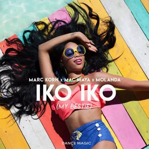 Marc Korn & Mac Maya & Molanda - Iko Iko (My Bestie) (Radio Edit)
