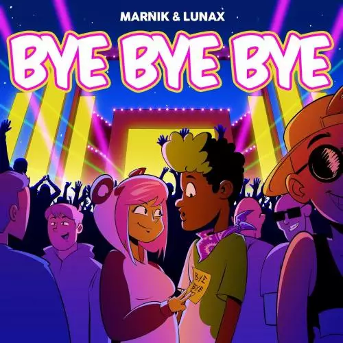 Marnik & Lunax - Bye Bye Bye
