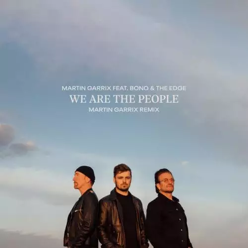 Martin Garrix feat. Bono & The Edge - We Are The People (Martin Garrix Remix) (Official UEFA EURO 2020 Song)