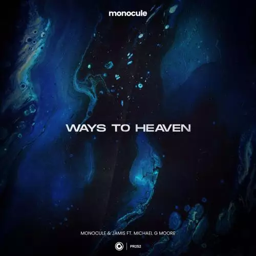 Monocule & Jamis & Nicky Romero feat. Michael G Moore - Ways To Heaven