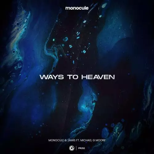 Monocule & Jamis feat. Michael G Moore - Ways To Heaven