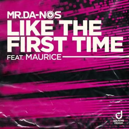 Mr.Da-Nos feat. Maurice - Like The First Time